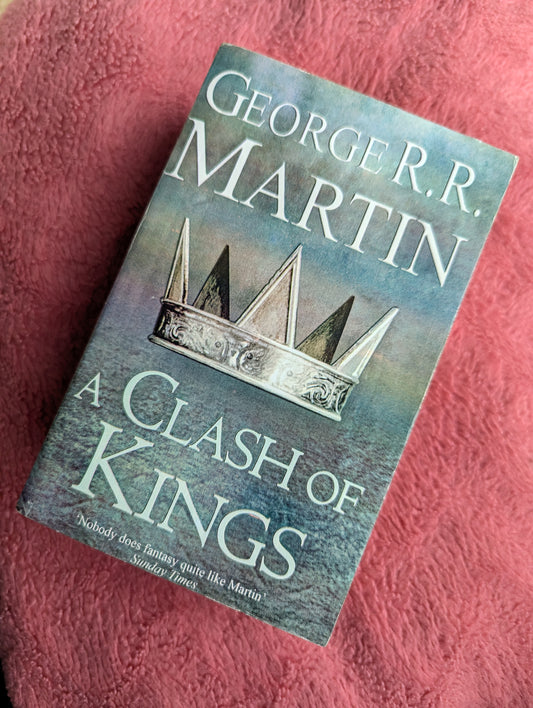 A Clash of Kings by George R.R. Martin