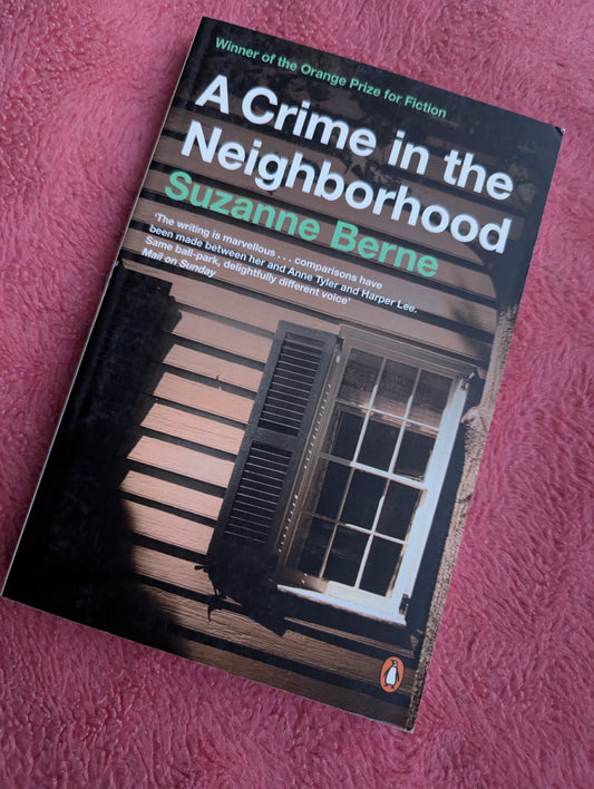A Crime in the Neighborhood by Suzanne Berne